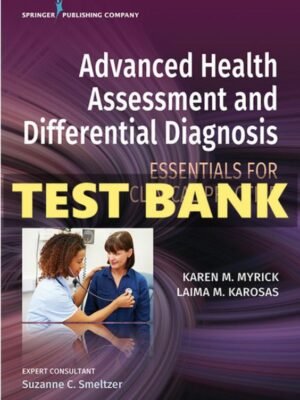 Test Bank for Advanced Health Assessment and Differential Diagnosis Essentials for Clinical Practice 1st Edition Myrick
