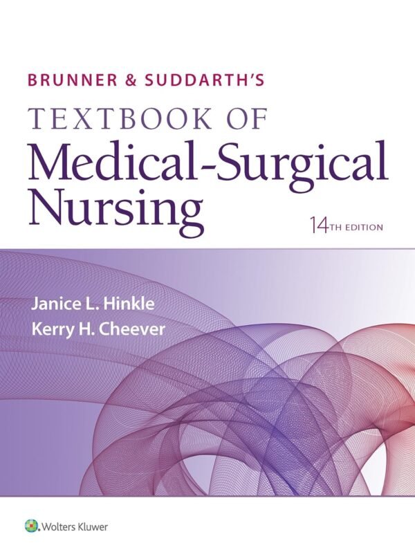 Test bank for Brunner and suddarth’s textbook of Medical Surgical Nursing 14th edition (hinkle 2017)