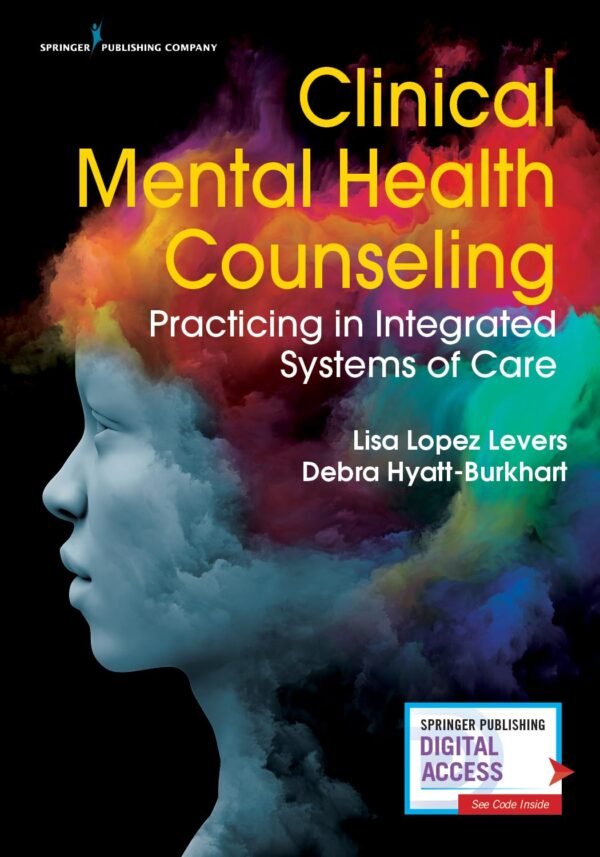 Test Bank for Clinical Mental Health Counseling Practicing In Integrated Systems Of Care 1st Edition Levers