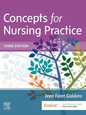 Test bank for Concepts for Nursing Practice 3rd Edition by Jean Foret Giddens