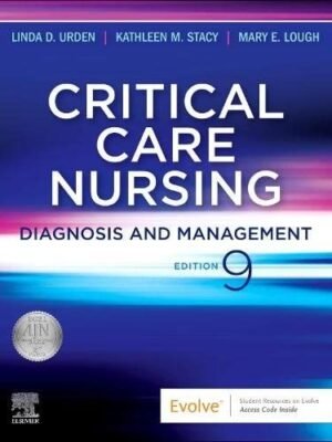Test Bank for Critical Care Nursing-Diagnosis and Management, 9th Edition (Urden, 2022), Chapter 1-41  All Chapters