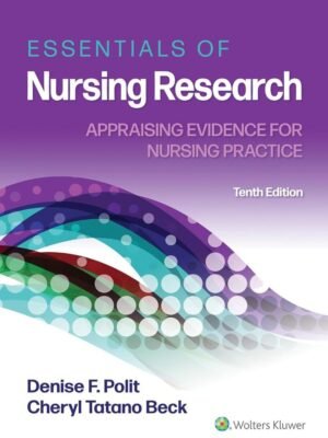 Test Bank Essentials of Nursing Research Appraising Evidence for Nursing Practice 10th Edition by Denise Polit