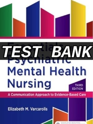 Test Bank for Essentials of Psychiatric Mental Health Nursing 3rd Edition by Varcarolis