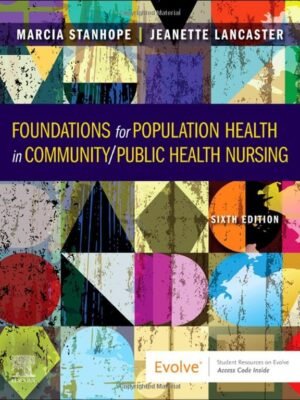 Test Bank for Foundations for Population Health in Community Public Health 6th Edition Marcia Stanhope