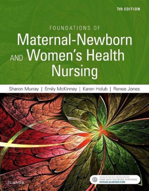 Test Bank for Foundations of Maternal-Newborn and Women's Health Nursing 7th Edition Test bank Murray - All chapters  Complete Guide 2022