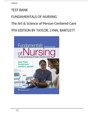 Test Bank for Fundamentals of Nursing The Art and Science of Person-Centered Care 9th Edition