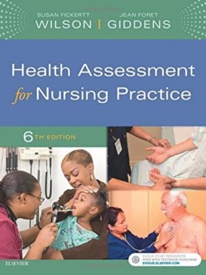 Test bank Health Assessment for Nursing Practice 6th Edition by Susan Fickertt Wilson