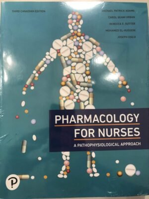 Test Bank for Pharmacology for Nurses, Canadian Edition 3rd Edition by Michael Adams