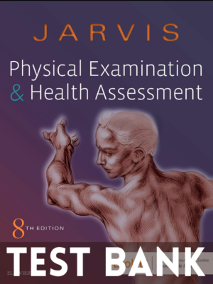 Test Bank for Physical Examination and Health Assessment 8th Edition by Carolyn Jarvis