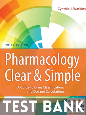 Test Bank for Pharmacology Clear and Simple: A Guide to Drug 3rd Edition