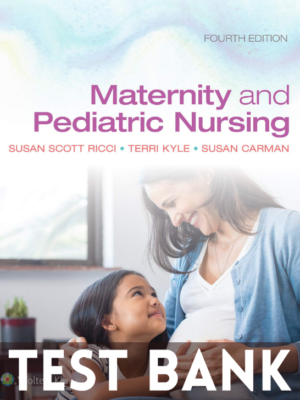 Test Bank for Maternity and Pediatric Nursing 4th Edition