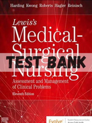 Test Bank for Lewis's Medical Surgical Nursing 11th Edition