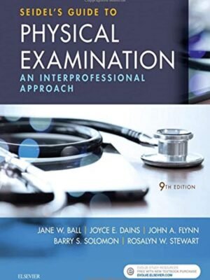 Test Bank for Seidels Guide to Physical Examination 9th Edition by Jane Ball