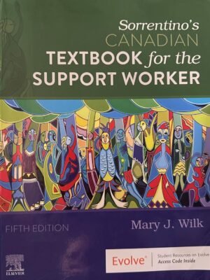 Test Bank Sorrentinos Canadian Textbook for the Support Worker 5th Edition by Mary J. Wilk