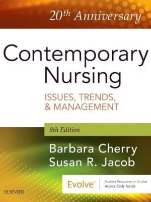 Test Bank for contemporary nursing issues, trends & management 8th edition cherry