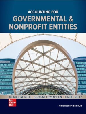 Test Bank for Accounting for Governmental and Nonprofit Entities, 19th Edition