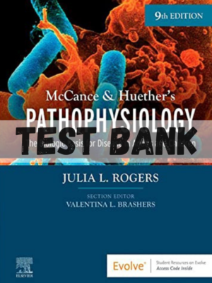 Test Bank for Pathophysiology: The Biologic Basis for Disease in Adults 9th Edition