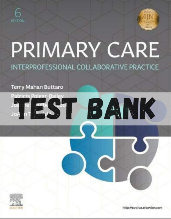 Test Bank for Primary Care Interprofessional Collaborative Practice 6th Edition by Buttaro