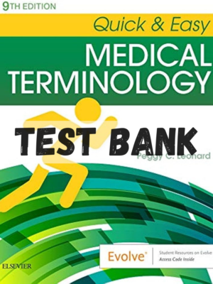 Test Bank for Quick & Easy Medical Terminology, 9th Edition by Leonard