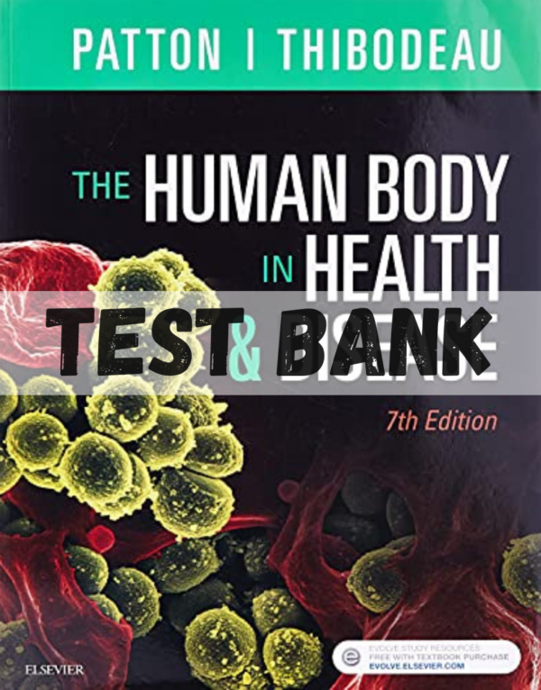Test Bank for The Human Body in Health and Disease 7th Edition by Kevin T Patton