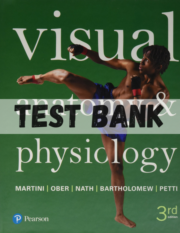Test Bank for Visual Anatomy and Physiology 3rd Edition by Frederic Martini