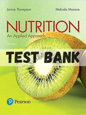 Test Bank for Nutrition An Applied Approach 5th Edition by Thompson